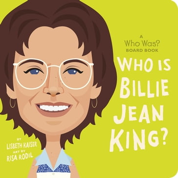 Who Is Billie Jean King?: A Who Was? Board Book - Lisbeth Kaiser - Who HQ