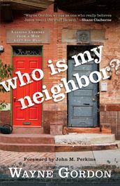 Who Is My Neighbor?