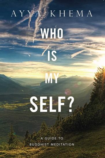 Who Is My Self? - Ayya Khema
