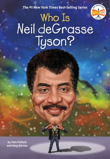 Who Is Neil deGrasse Tyson? - Meg Belviso - Pam Pollack - Who HQ