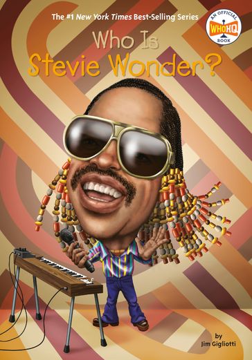 Who Is Stevie Wonder? - Jim Gigliotti - Who HQ