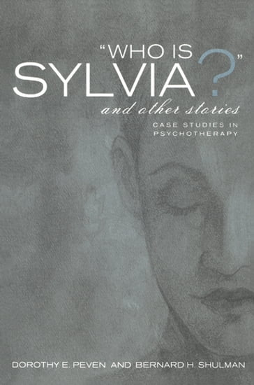 Who Is Sylvia? and Other Stories - Dorothy E. Peven - Bernard H. Shulman