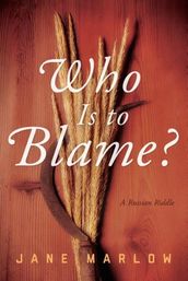 Who Is to Blame?