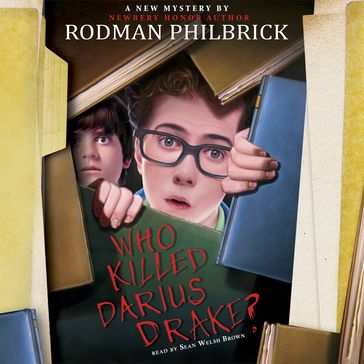 Who Killed Darius Drake? - Rodman Philbrick