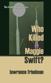 Who Killed Maggie Swift?