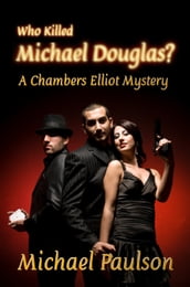 Who Killed Michael Douglas?