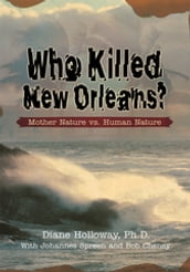 Who Killed New Orleans?