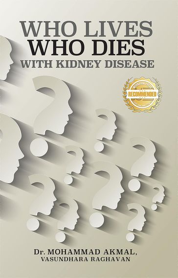 Who Lives, Who Dies with Kidney Disease - Mohammad Akmal - Vasundhara Raghavan
