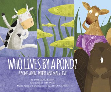 Who Lives by a Pond? - Tom David Barna - Steven C Music
