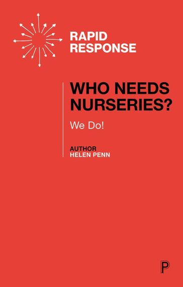 Who Needs Nurseries? - Helen Penn