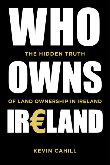 Who Owns Ireland - Kevin Cahill