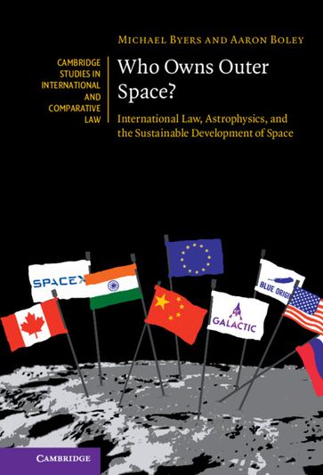 Who Owns Outer Space? - Michael Byers - Aaron Boley