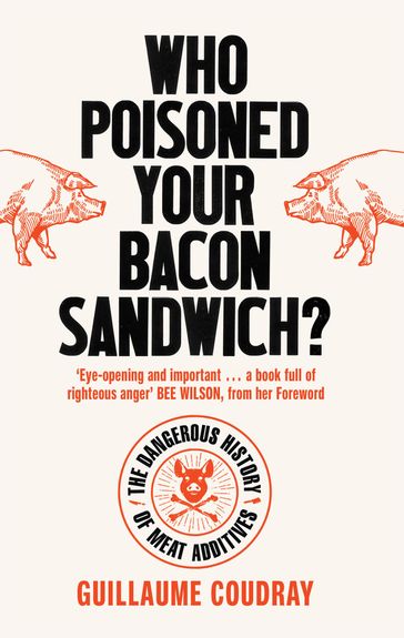 Who Poisoned Your Bacon? - Guillaume COUDRAY