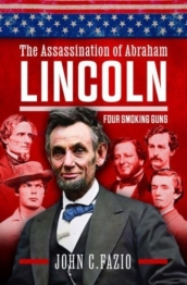 Who Really Killed Lincoln