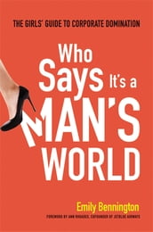 Who Says It s a Man s World