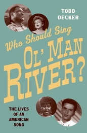 Who Should Sing  Ol  Man River ?