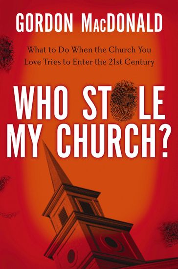 Who Stole My Church - Gordon MacDonald