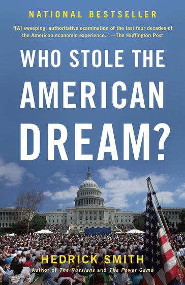 Who Stole the American Dream? - Hedrick Smith