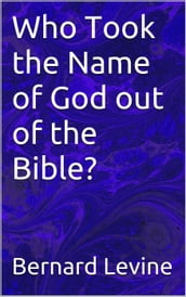 Who Took the Name of God out of the Bible?