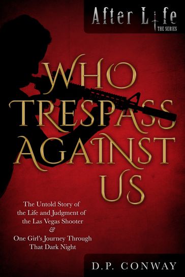 Who Trespass Against Us - Daniel Conway