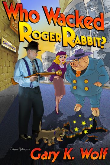 Who Wacked Roger Rabbit? - Gary K. Wolf