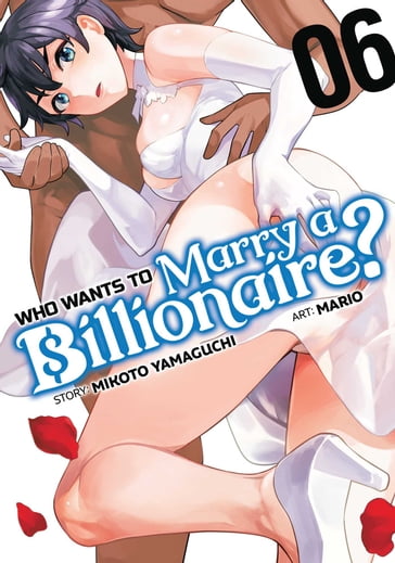Who Wants to Marry a Billionaire? Vol. 6 - Mikoto Yamaguchi - Mario