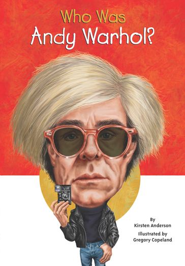 Who Was Andy Warhol? - Kirsten Anderson - Who HQ