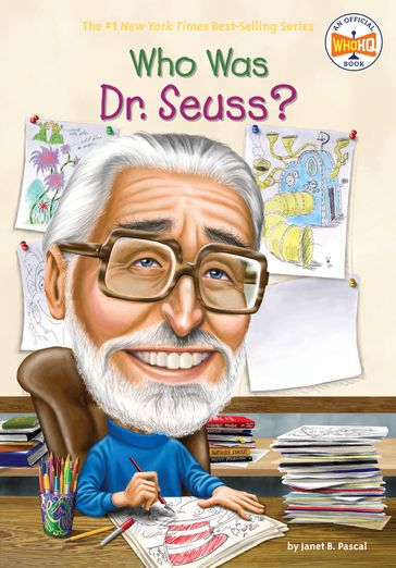 Who Was Dr. Seuss? - Janet B. Pascal - Who HQ