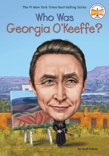 Who Was Georgia O'Keeffe? - Sarah Fabiny - Who HQ