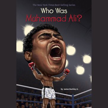 Who Was Muhammad Ali? - James Buckley Jr.