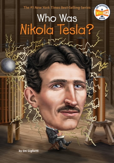 Who Was Nikola Tesla? - Jim Gigliotti - Who HQ