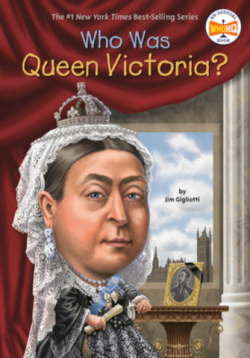 Who Was Queen Victoria? - Jim Gigliotti - Who HQ
