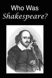 Who Was Shakespeare?