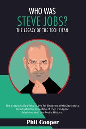 Who Was Steve Jobs?