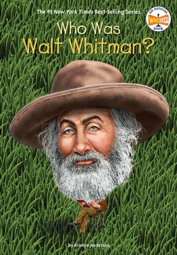 Who Was Walt Whitman? - Kirsten Anderson - Who HQ