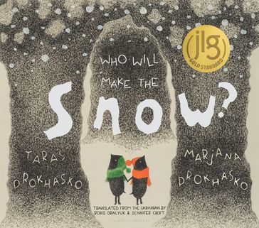 Who Will Make the Snow? - Taras PROKHASKO - Marjana Prokhasko