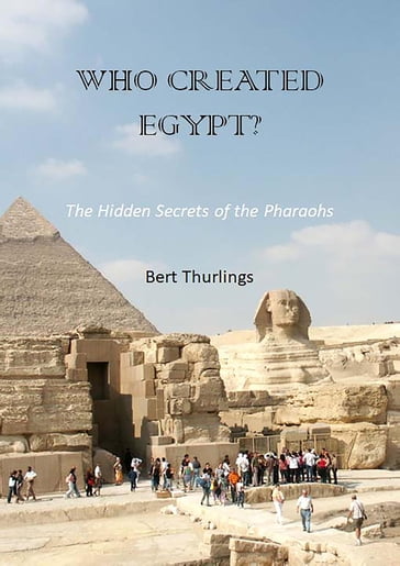 Who created Egypt? - Bert Thurlings