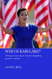 Who is Kari Lake?