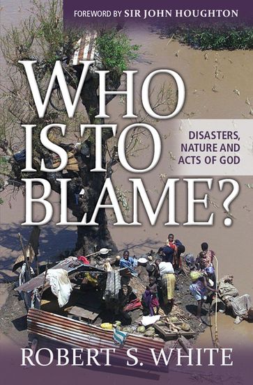 Who is to Blame? - Professor Robert White FRS