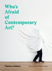 Who s Afraid of Contemporary Art?