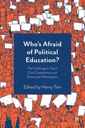 Who s Afraid of Political Education?