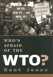Who s Afraid of the WTO?