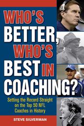 Who s Better, Who s Best in Coaching?