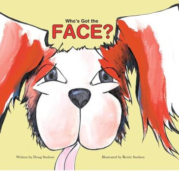 Who's Got the Face? - Doug Snelson