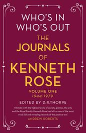 Who s In, Who s Out: The Journals of Kenneth Rose