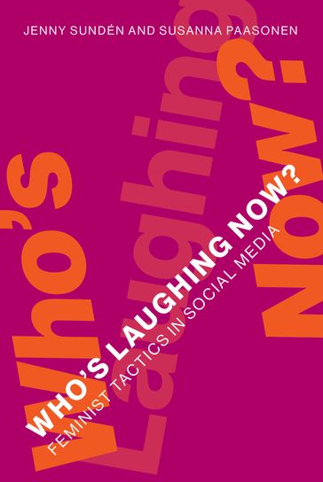 Who's Laughing Now? - Jenny Sundén - Susanna Paasonen