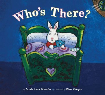 Who's There? - Carole Lexa Schaefer