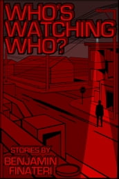 Who s Watching Who?