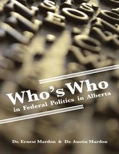 Who s Who In Federal Politics In Alberta