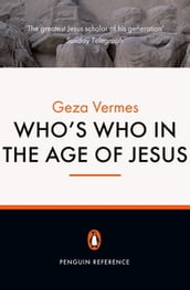 Who s Who in the Age of Jesus